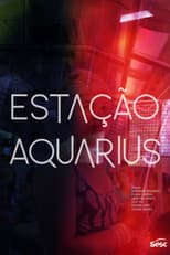 Poster for Estação Aquarius