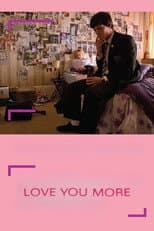 Poster for Love You More