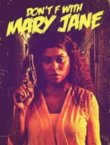Poster for Don't F with Mary Jane