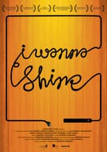Poster for I Wanna Shine