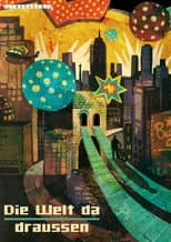 Poster for Die Welt da draußen