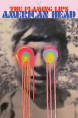 Poster for The Flaming Lips: American Head