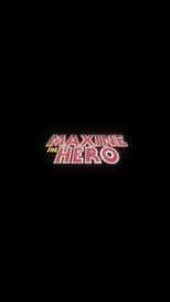 Poster for Maxine The Hero