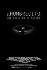 Poster for El hombrecito que baila en la retina