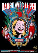 Poster for Dancing with Le Pen