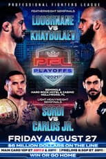 Poster for PFL 2021 #9: Playoffs - Loughnane vs Khaybulaev
