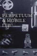Poster for Perpetuum & Mobile Ltd.