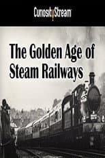 Poster for The Golden Age of Steam Railways