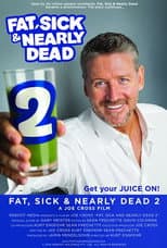 Poster for Fat, Sick & Nearly Dead 2