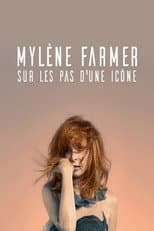 Poster for Mylène Farmer : Sur les pas d'une icône