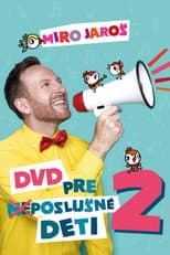 Poster for Miro Jaroš - DVD for (dis)obedient children 2