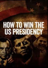 Poster for How to Win the US Presidency