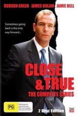 Poster for Close and True
