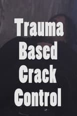 Poster for Trauma Based Crack Control