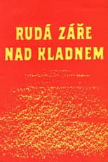 Poster for A red glow over Kladno