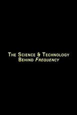 Poster for The Science And Technology Behind 'Frequency'