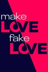 Poster for Make Love, Fake Love