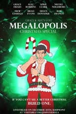 Poster for The Megalopolis Christmas Special