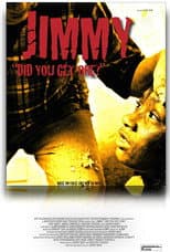Poster for Jimmy Part 1 Did You Get One ?