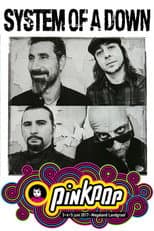 Poster for System Of A Down – Live At Pinkpop 2017