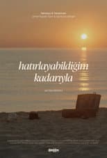 Poster for Hatırlayabildiğim Kadarıyla