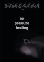 Poster for no pressure healing