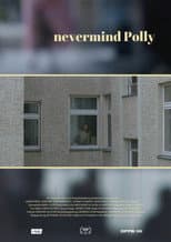 Poster for Nevermind Polly