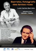 Poster for Barreto, Fotógrafo das Lentes Nuas