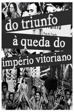 Poster for Do Triunfo à queda do Império Vitoriano