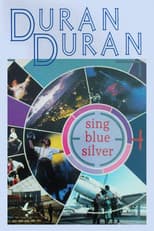 Poster for Duran Duran: Sing Blue Silver