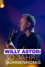 Poster for Willy Astor - 30 Jahre Bühnenhonig