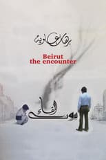 Poster for Beirut: The Encounter