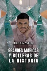 Poster for Grandes maricas y bolleras de la historia