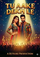 Poster for Tu Aake Dekh Le