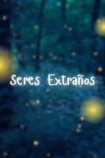 Poster for Seres extraños
