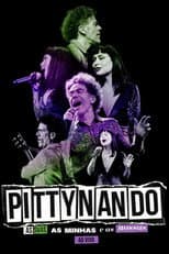 Poster for PittyNando: As Suas, as Minhas e as Nossas Ao Vivo