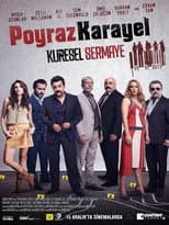 Poster for Poyraz Karayel: Küresel Sermaye