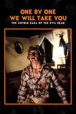 Poster for One by One We Will Take You: The Untold Saga of The Evil Dead
