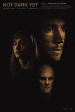 Poster for Not Dark Yet