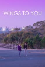 Poster for Wings to You