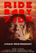 Poster for Ride Baby Ride