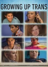 Poster for Growing Up Trans