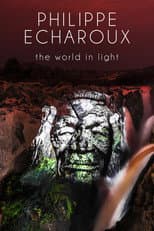 Poster for Philippe Echaroux, the world in light