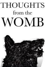 Poster for Thoughts from the Womb