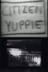 Poster for Citizen Yuppie