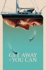 Poster for Get Away If You Can