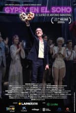 Poster for Gypsy en el Soho. El sueño de Antonio Banderas