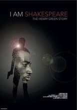 Poster for I Am Shakespeare: The Henry Green Story