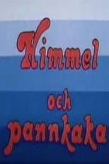 Poster for Himmel och pannkaka