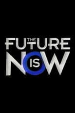 Poster for The Future Is Now
